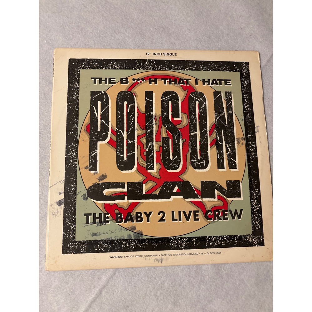 Poison Clan The B***h‎ That I Hate 12" Vinyl Single 1990 Skywalker Records Rare
